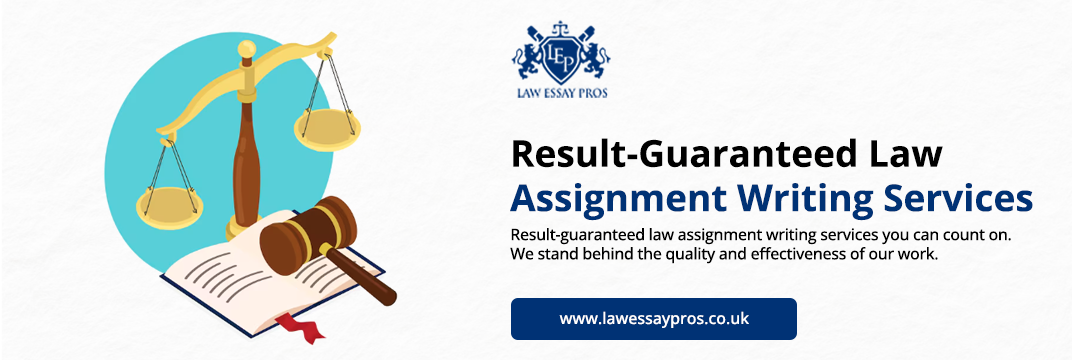 Result-Guaranteed-Law-Assignment-Writing-Services